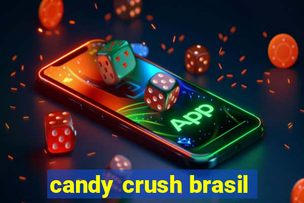 candy crush brasil